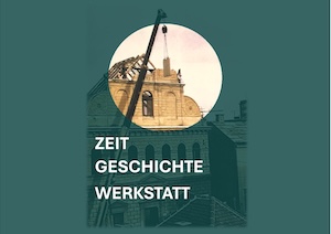 ZeitgeschichteWerkstatt